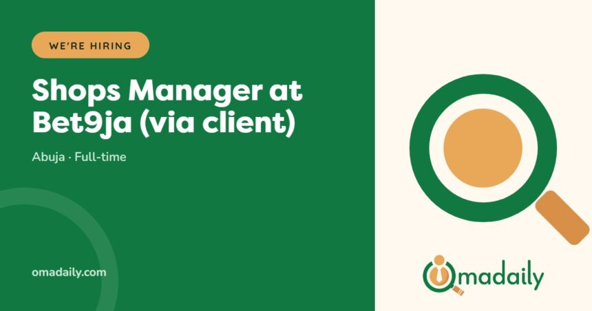 Shops Manager at Bet9ja (via client)