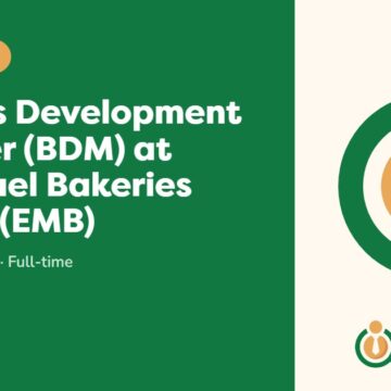 Business Development Manager (BDM) at Emmanuel Bakeries Limited (EMB)