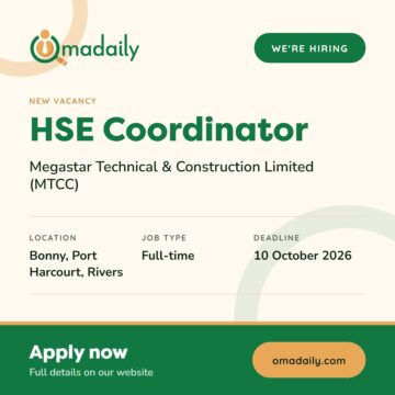 HSE Coordinator at Megastar Technical & Construction Limited (MTCC)